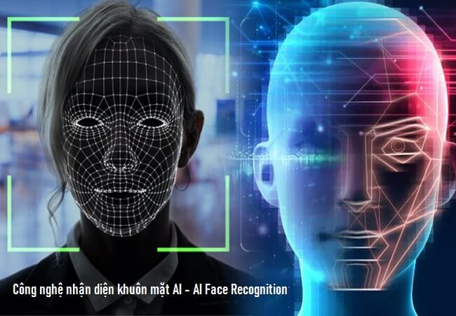 Công Nghệ Nhận Diện Khuôn Mặt AI - AI Face Recognition 